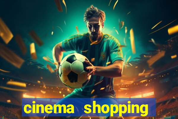 cinema shopping conquista sul